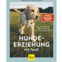 NOBBY Hundeerziehung mit Spa&szlig;, Katharina Schlegl-Kofler