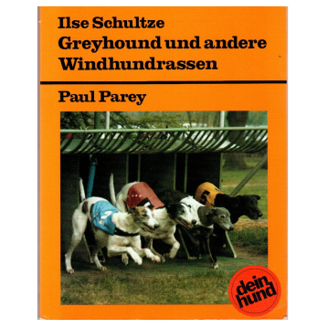 Greyhound und andere Windhundrassen. Praktische...
