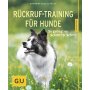 NOBBY R&uuml;ckruf-Training f&uuml;r Hunde, Katharina Schlegl - Kofler