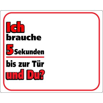 Warntafel "Ich brauche 5 Sekunden bis zur...