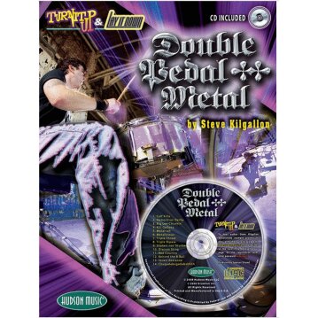 TURN IT UP AND LAY IT DOWN - Double Pedal Metal by Steve...